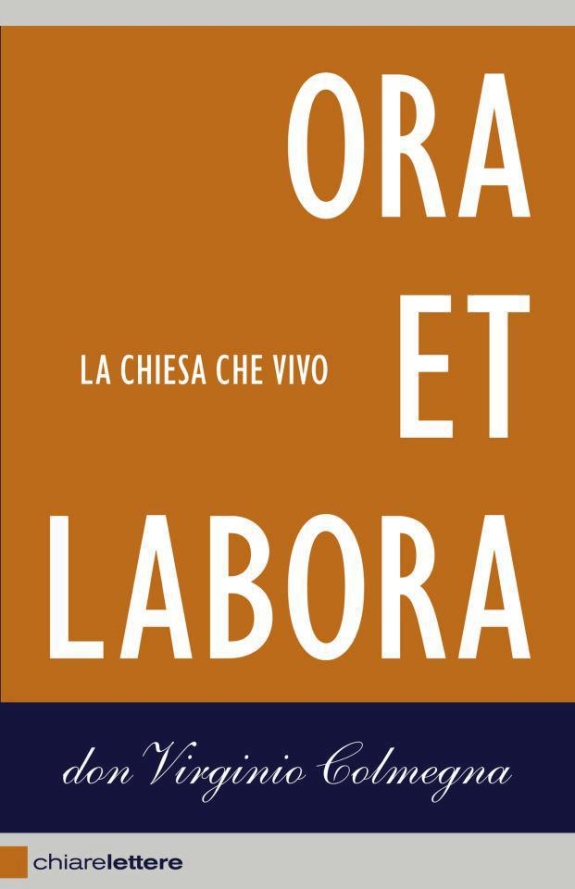 Colmegna Ora et Labora chiarelettere