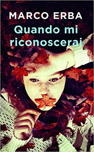 «Quando mi riconoscerai» Marco Erba