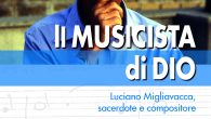 Migliavacca_Il-musicista-di-Dio